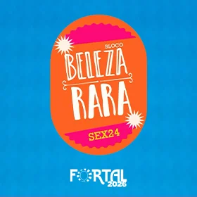 Bloco Beleza Rara Fortal 2026