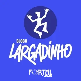 Bloco Largadinho Fortal 2026