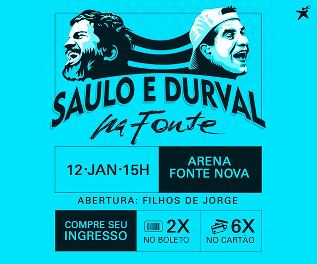 comprar ingresso saulo e durval na fonte nova 2019